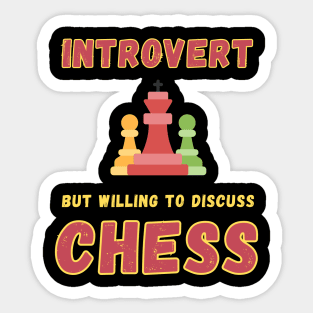 Introvert but willing to discuss chess Sticker